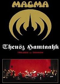 Magma Theusz Hamtaahk - Trilogie au Trianon album cover