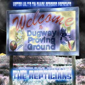 The Reptilians - Welcome To Dugway! CD (album) cover