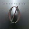  Zeroesque by ZEROESQUE album cover