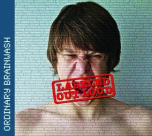 Ordinary Brainwash - Labeled Out Loud CD (album) cover