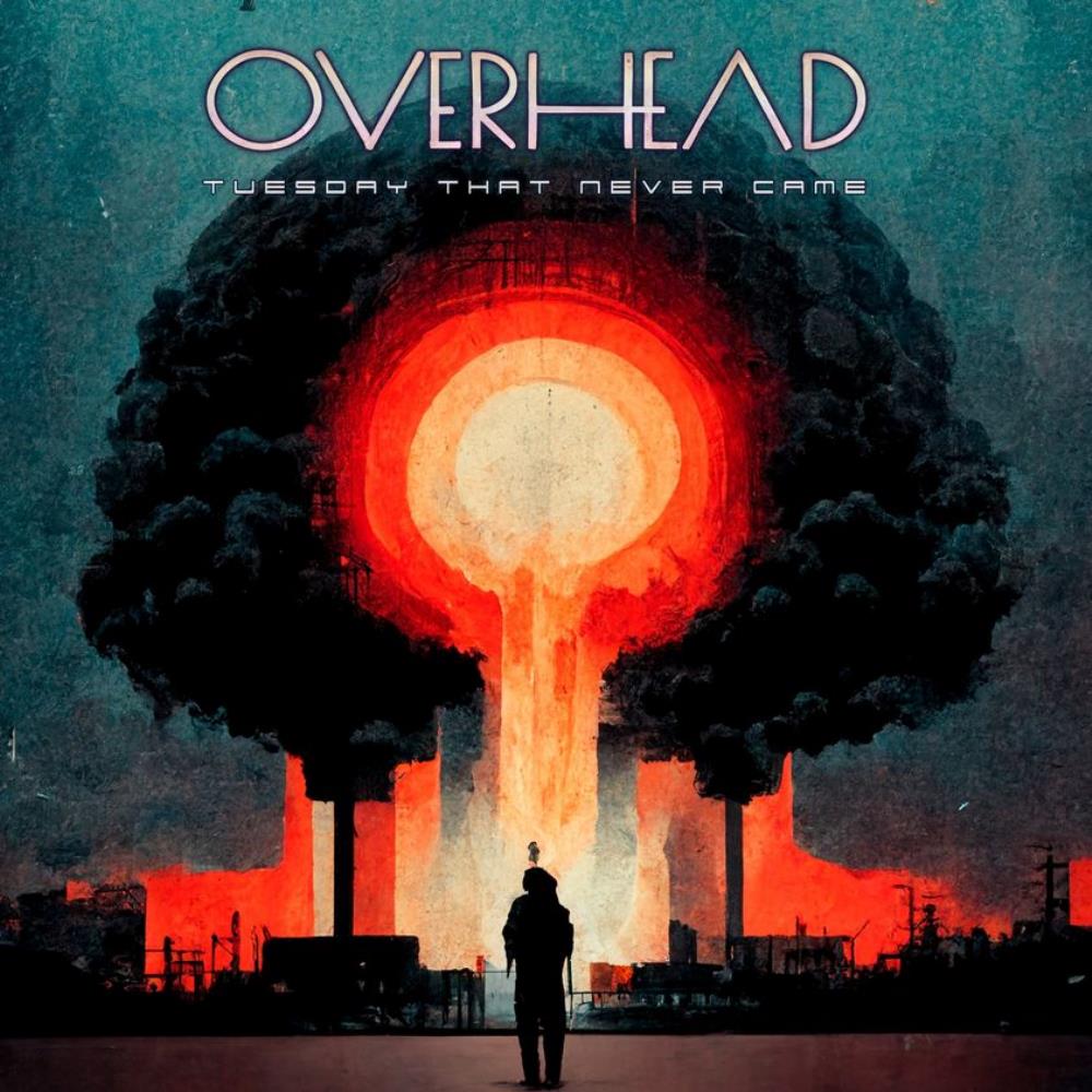 Overhead - Tuesday That Never Came CD (album) cover