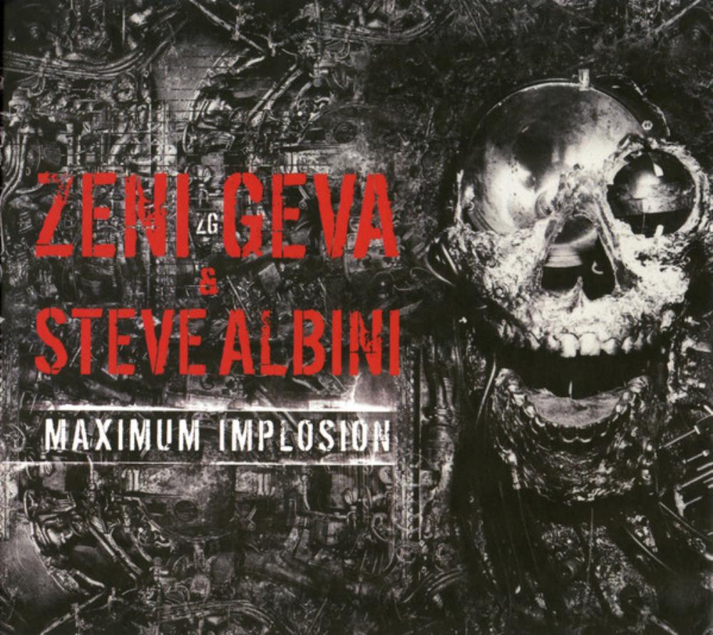 Zeni Geva Maximum Implosion (with Steve Albini) album cover