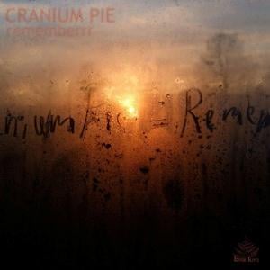Cranium Pie - Rememberrr / Mothership CD (album) cover