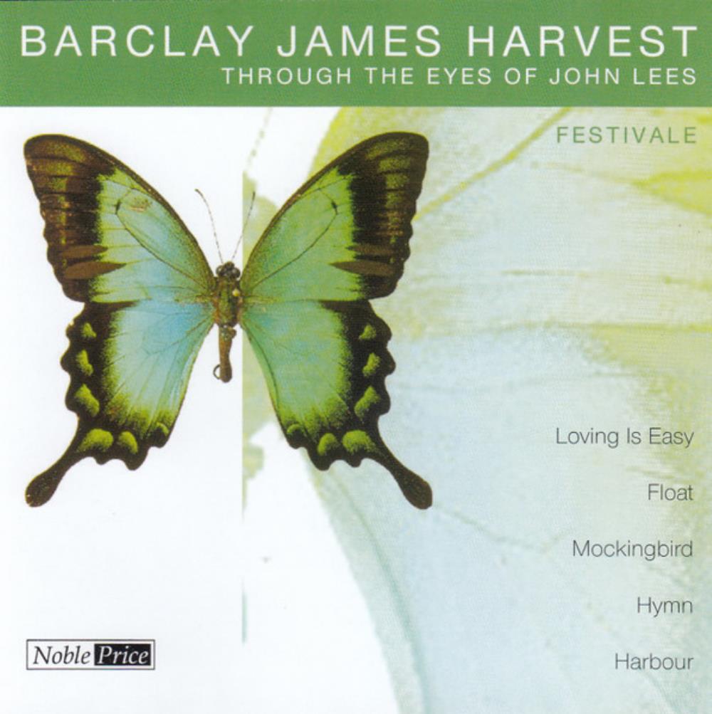 Barclay James  Harvest Barclay James Harvest Through the Eyes of John Lees - Festivale album cover