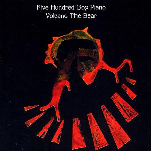 Volcano The Bear Five Hundred Boy Piano album cover