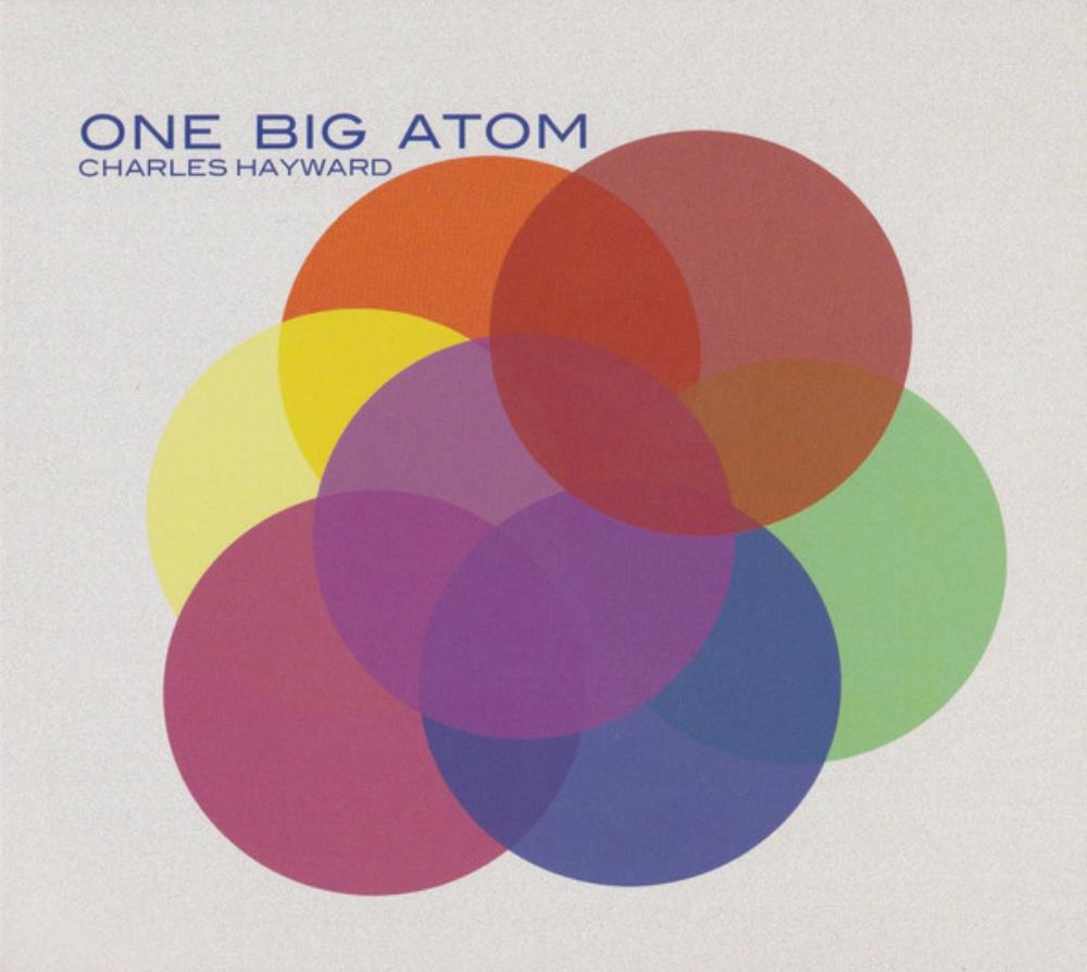 Charles Hayward - One Big Atom CD (album) cover