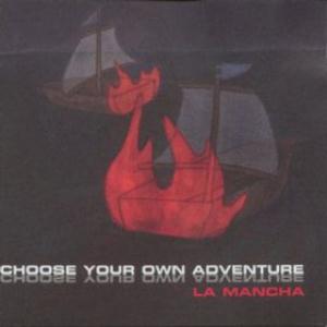 Choose Your Own Adventure La Mancha album cover