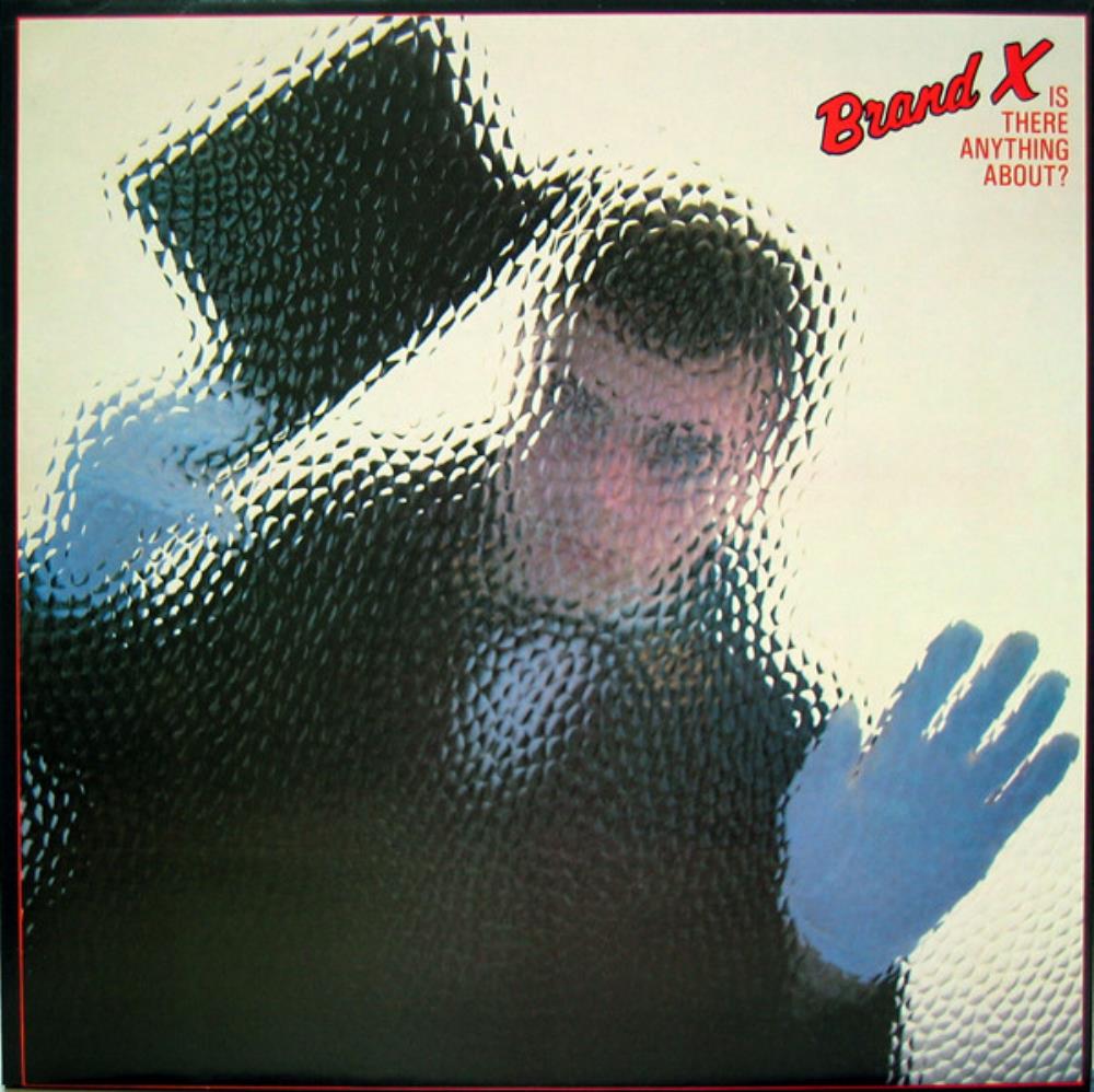  Is There Anything About? by BRAND X album cover