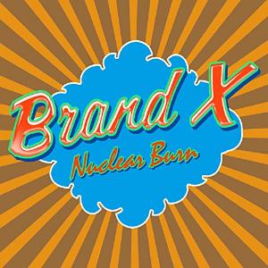  Nuclear Burn by BRAND X album cover