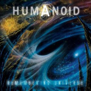 Humanoid Remembering Universe album cover