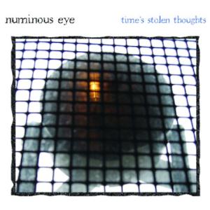 Numinous Eye - Time's Stolen Thoughts CD (album) cover