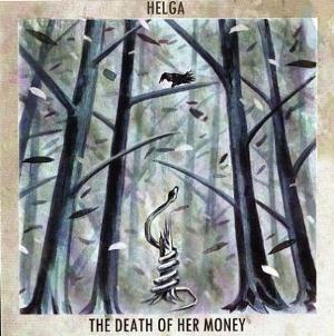The Death Of Her Money The Death Of Her Money / Helga album cover