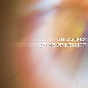 Side Steps - Verge of Reality CD (album) cover
