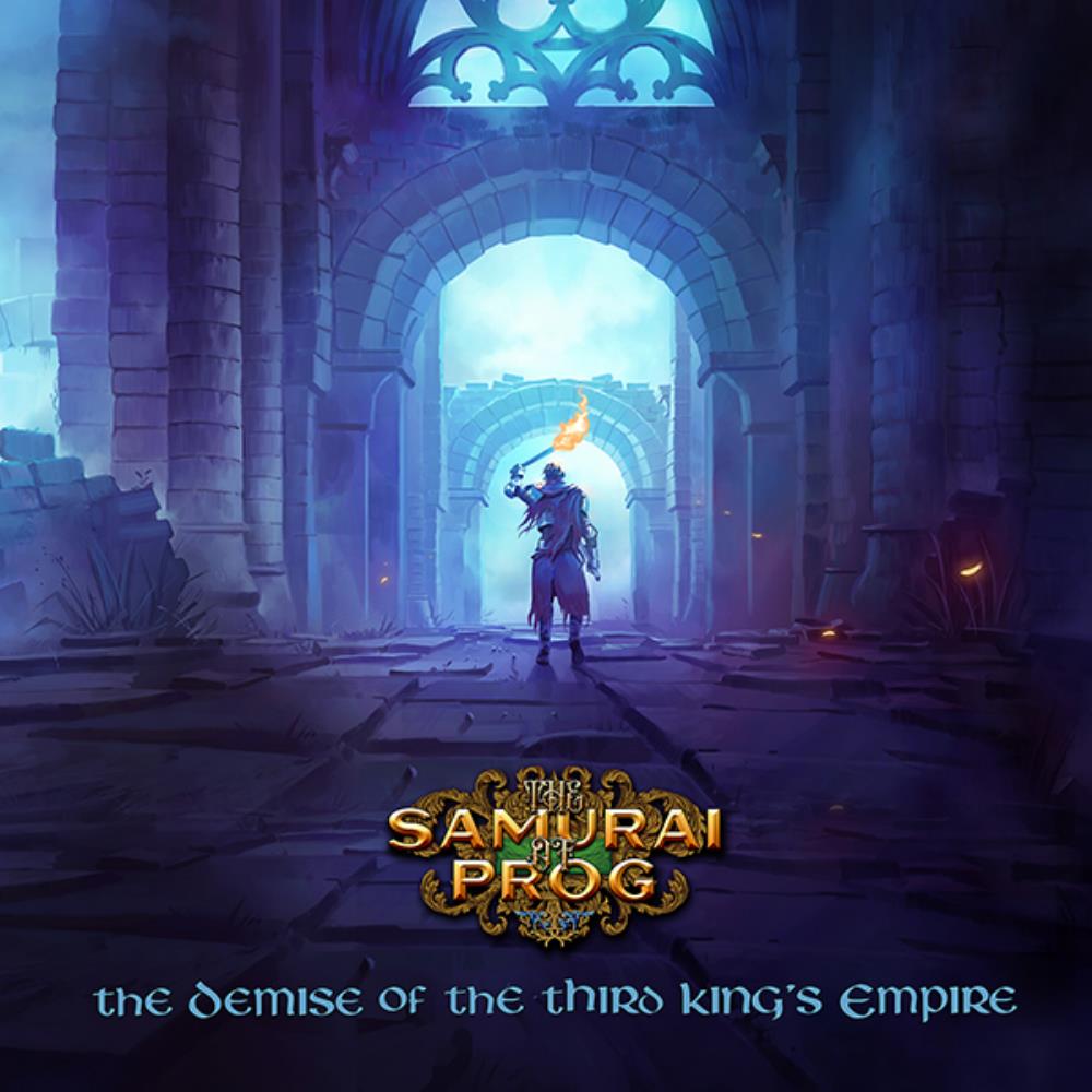 The Samurai Of Prog The Demise of the Third King's Empire album cover