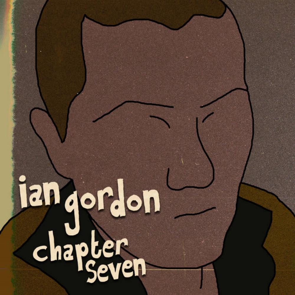 Ian Gordon Chapter Seven album cover