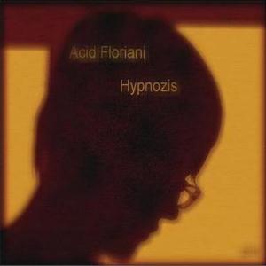 Acid Floriani - Hypnozis CD (album) cover