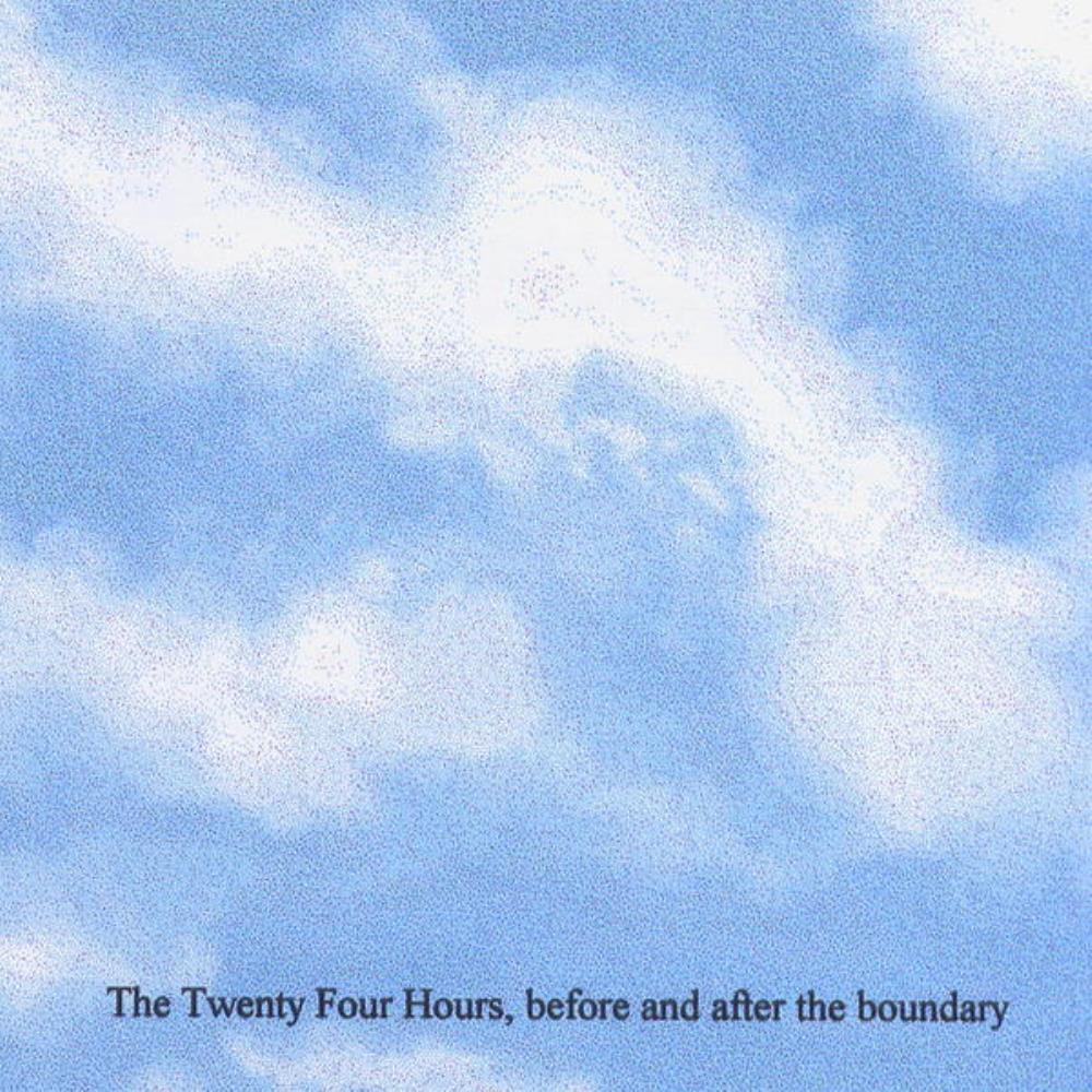 Twenty Four Hours - Before and After the Boundary CD (album) cover