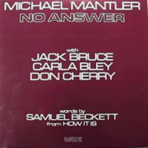 Michael Mantler - No Answer CD (album) cover