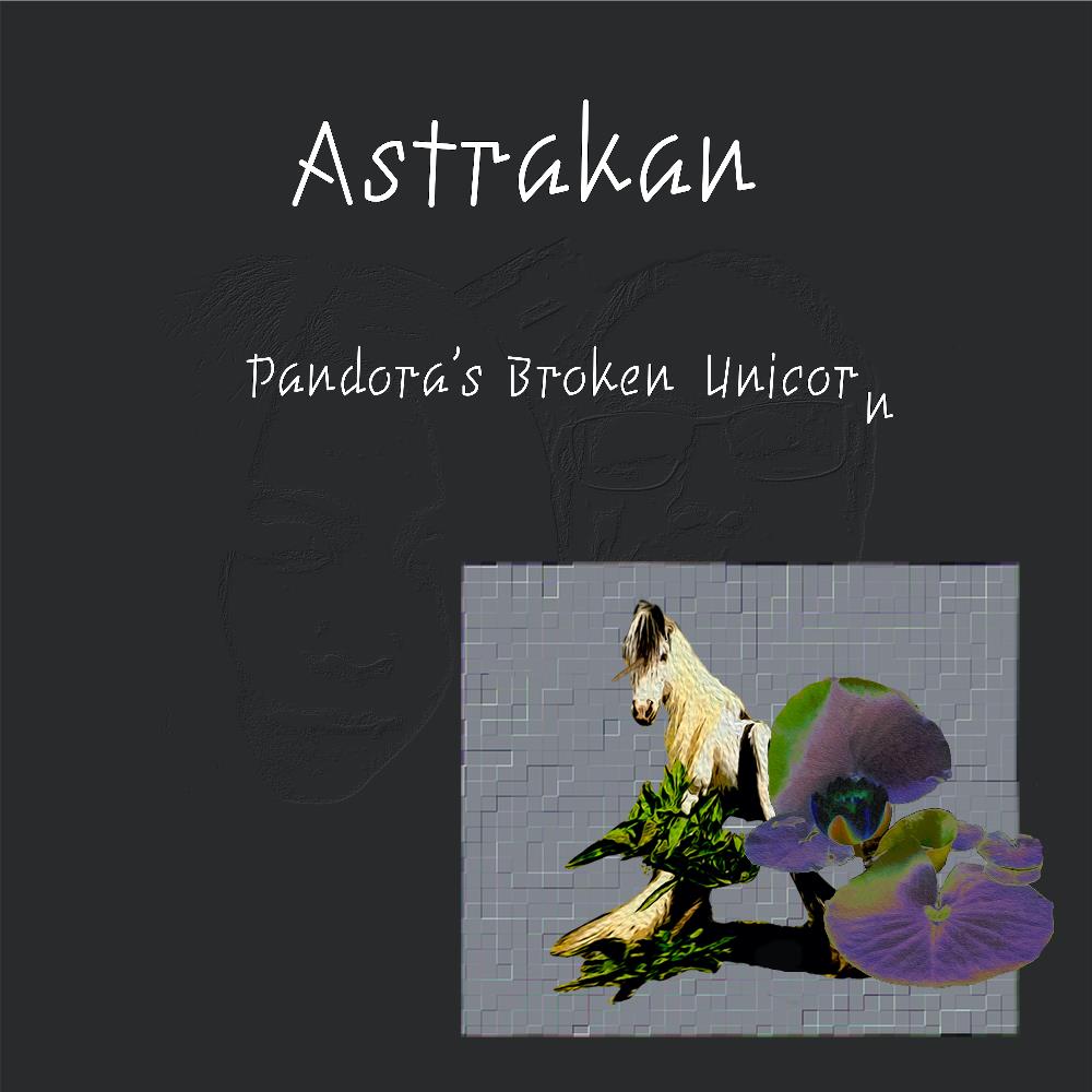 Astrakan - Pandora's Broken Unicorn CD (album) cover