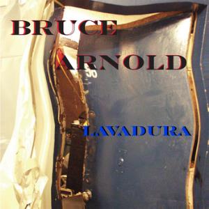 Bruce Arnold - Lavadura CD (album) cover