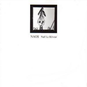 Naos - Naif Le Reveur CD (album) cover
