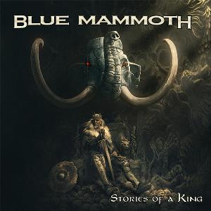 Blue Mammoth Stories of a King album cover