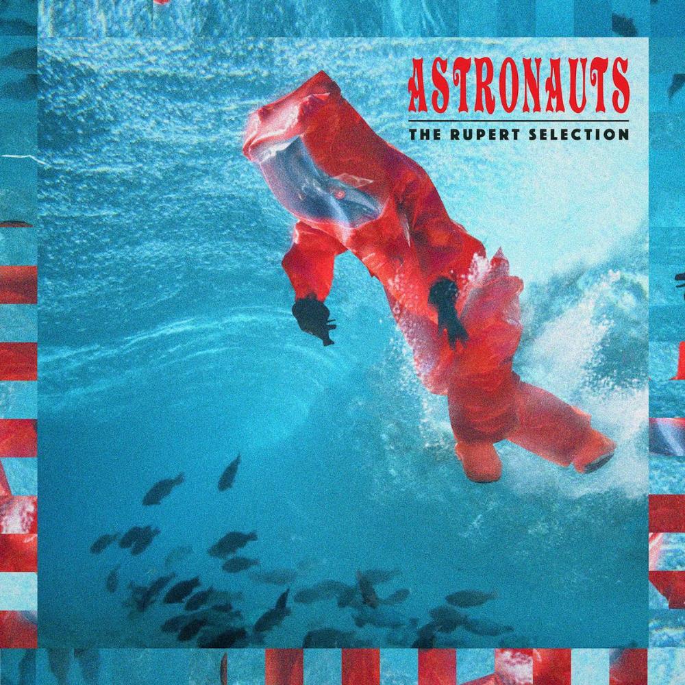 The Rupert Selection Astronauts album cover