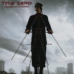 Time Zero - Outcasts Of Civilization CD (album) cover