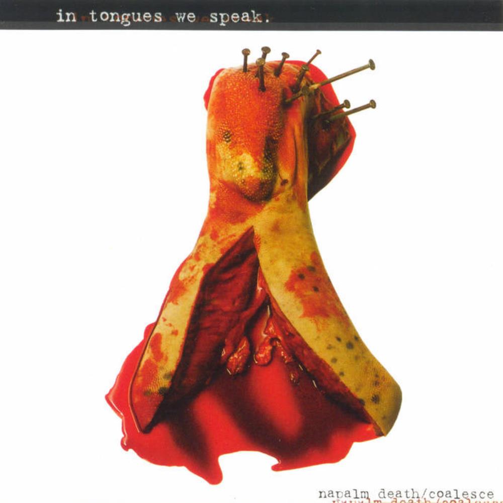 Coalesce In Tongues We Speak (split with Napalm Death) album cover