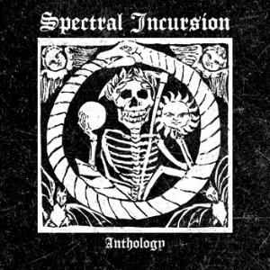 Spectral Incursion - Anthology CD (album) cover