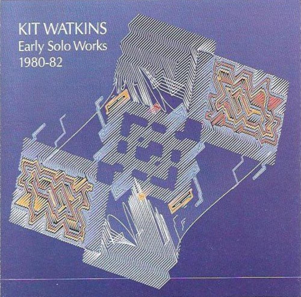 Kit Watkins - Early Solo Works 1980-82 CD (album) cover