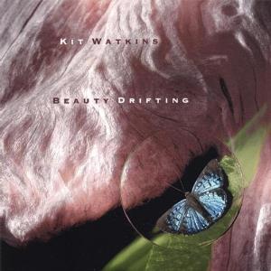 Kit Watkins - Beauty Drifting CD (album) cover