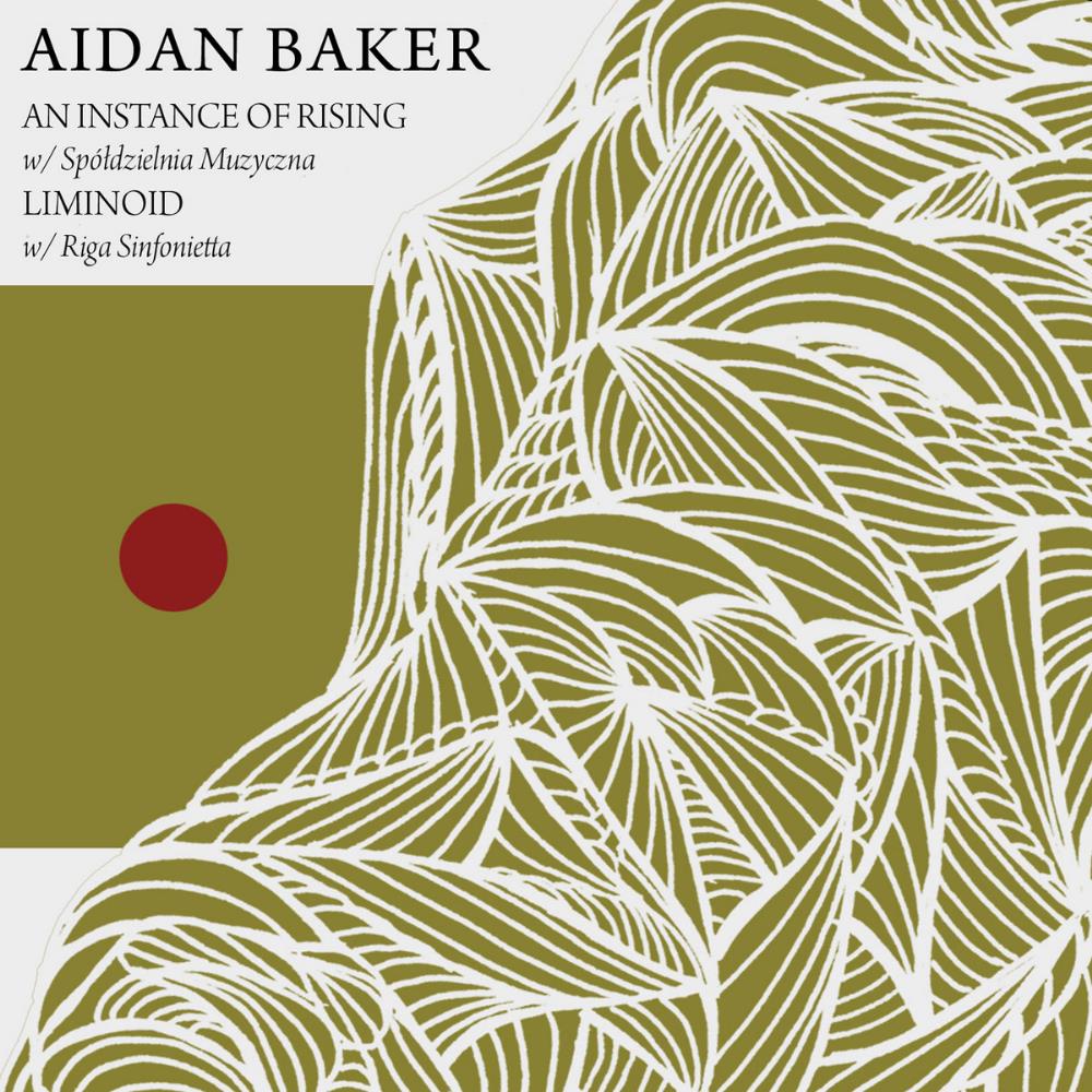 Aidan Baker An Instance of Rising / Liminoid album cover