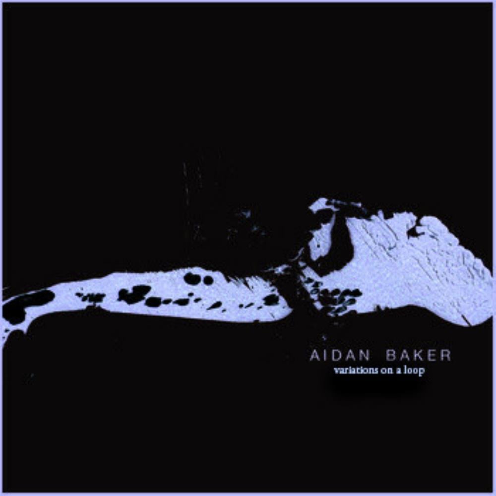 Aidan Baker - Variations on a Loop CD (album) cover
