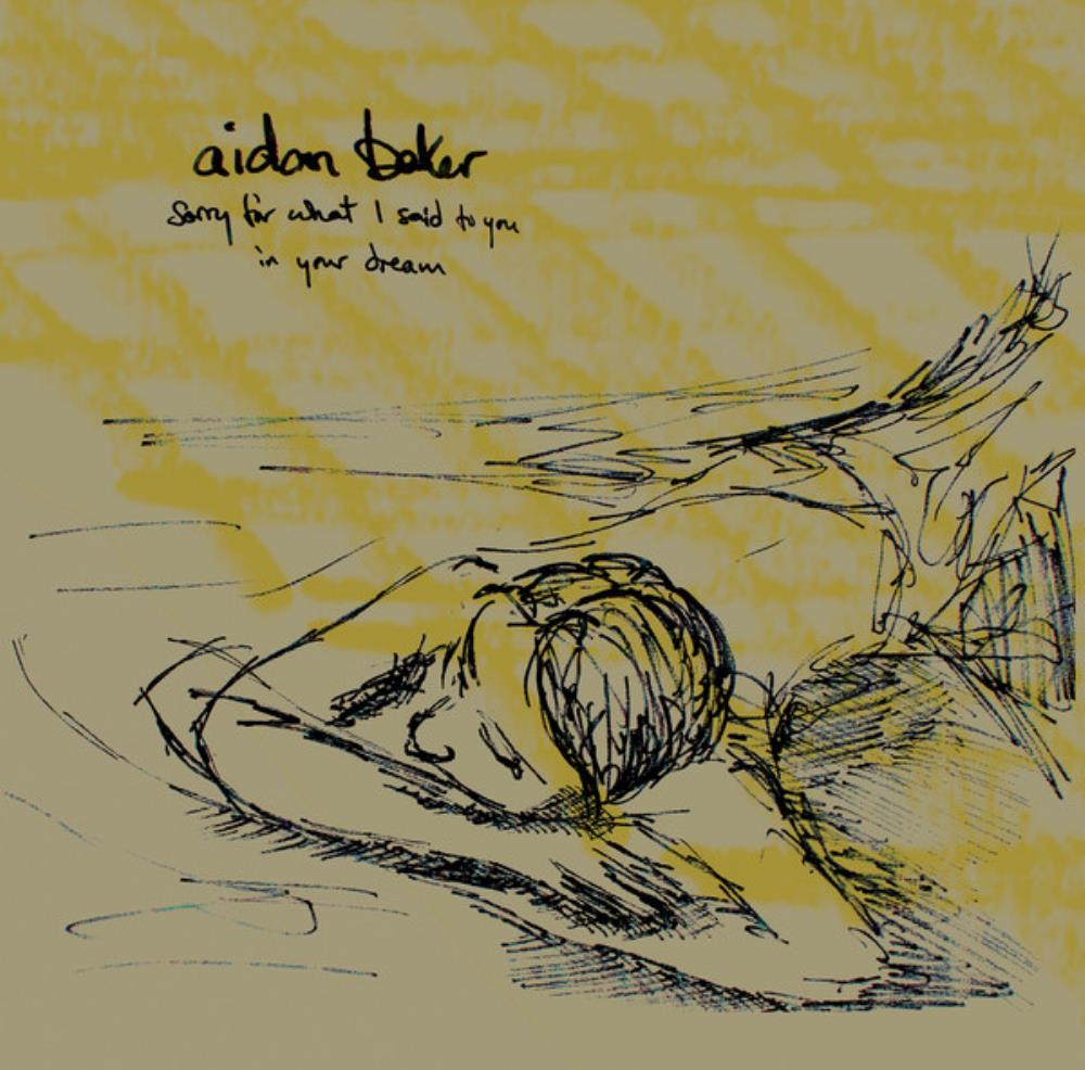 Aidan Baker Sorry for What I Said to You in Your Dream album cover
