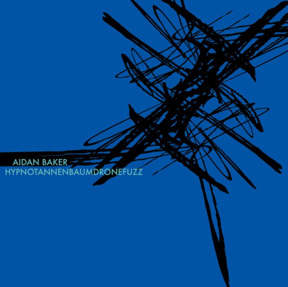 Aidan Baker - Hypnotannenbaumdronefuzz CD (album) cover