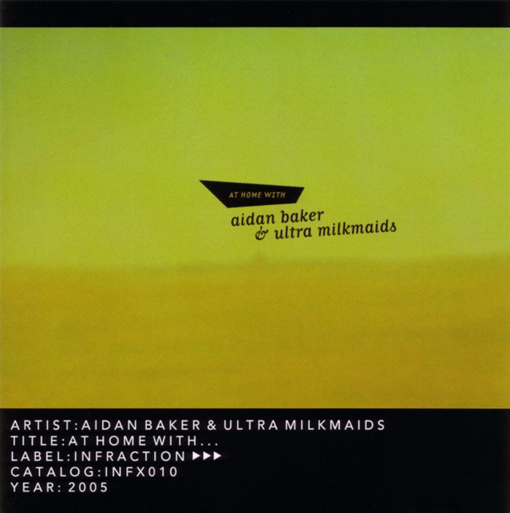 Aidan Baker - Aidan Baker & Ultra Milkmaids: At Home with... CD (album) cover