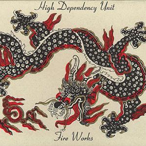 High Dependency Unit - Fire Works CD (album) cover