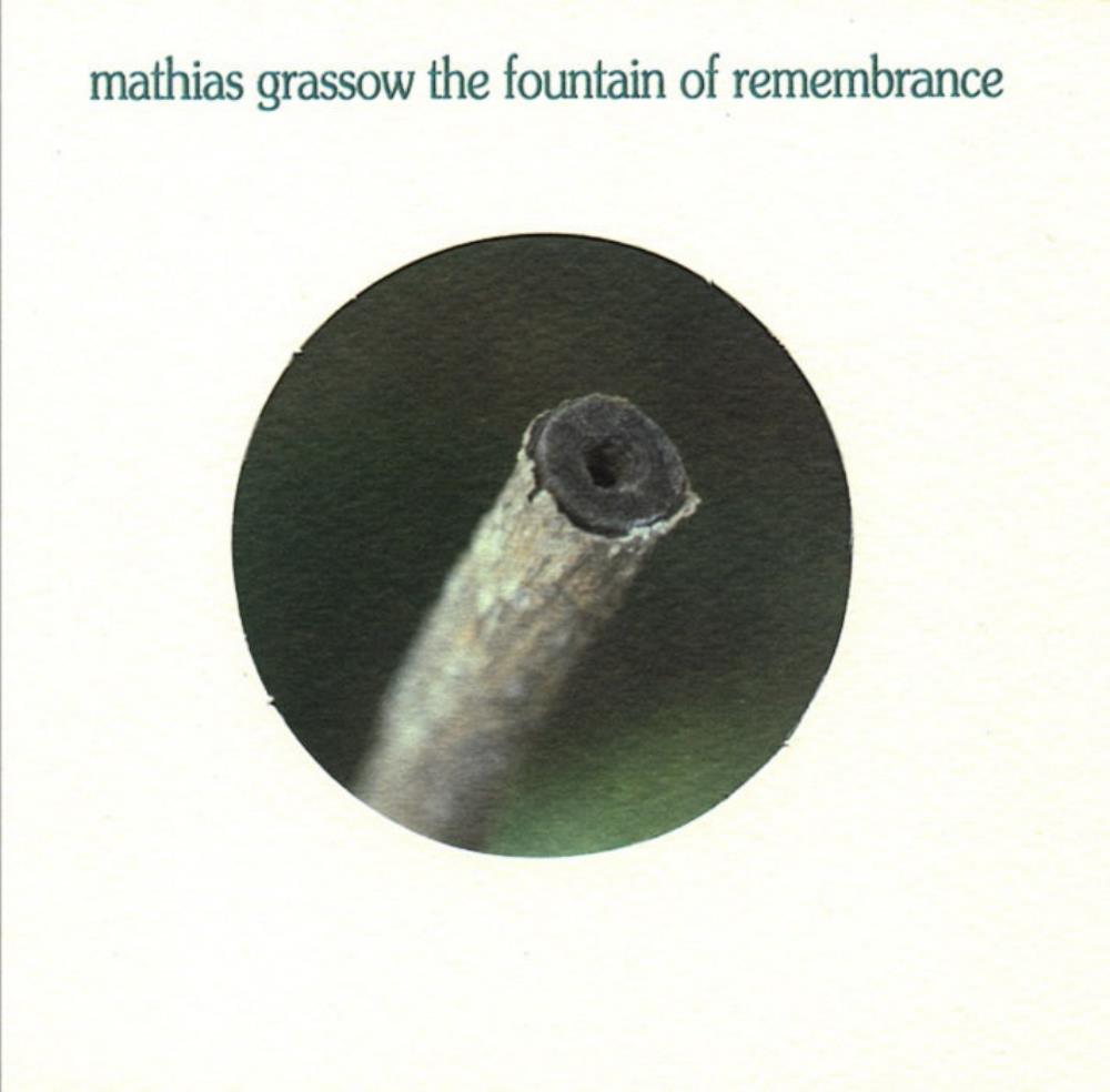 Mathias Grassow - The Fountain of Remembrance CD (album) cover