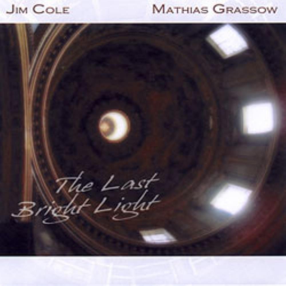 Mathias Grassow The Last Bright Light (collaboration with Jim Cole) album cover