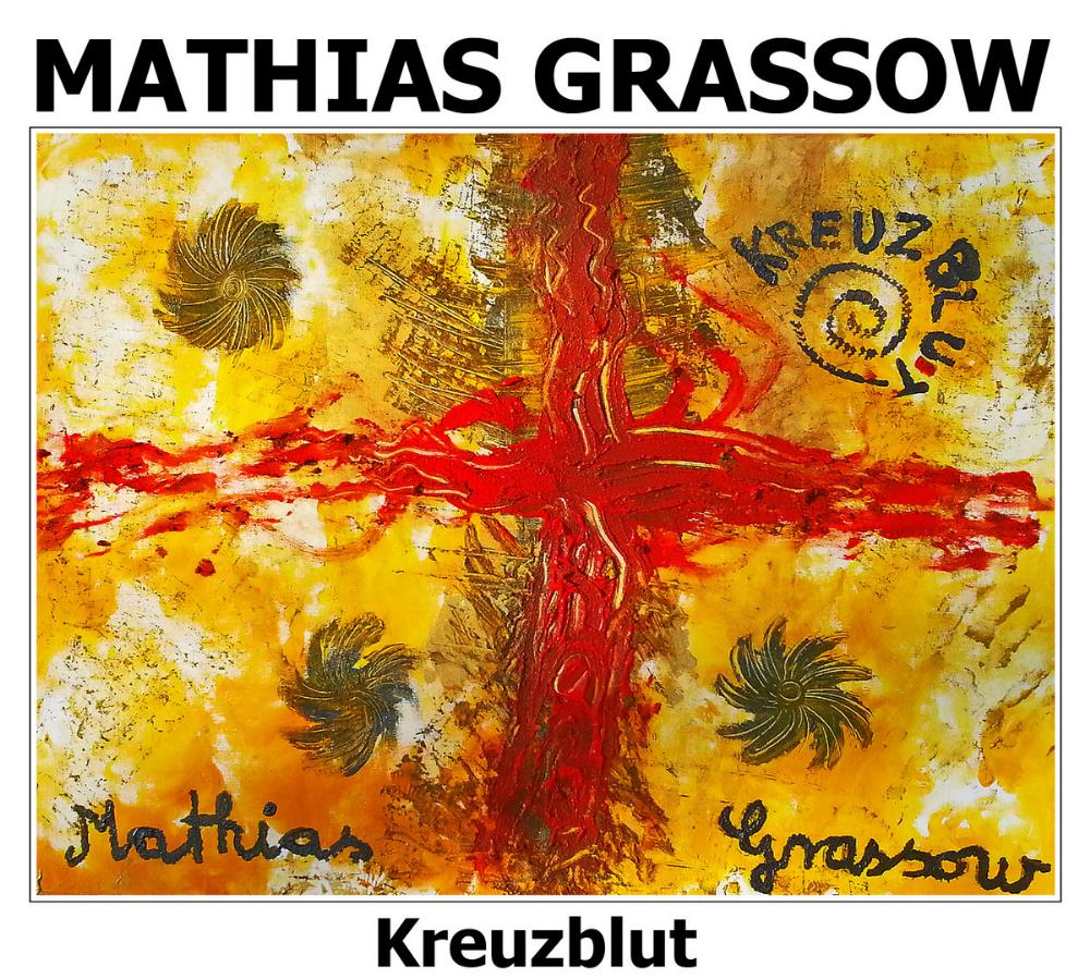 Mathias Grassow Kreuzblut album cover