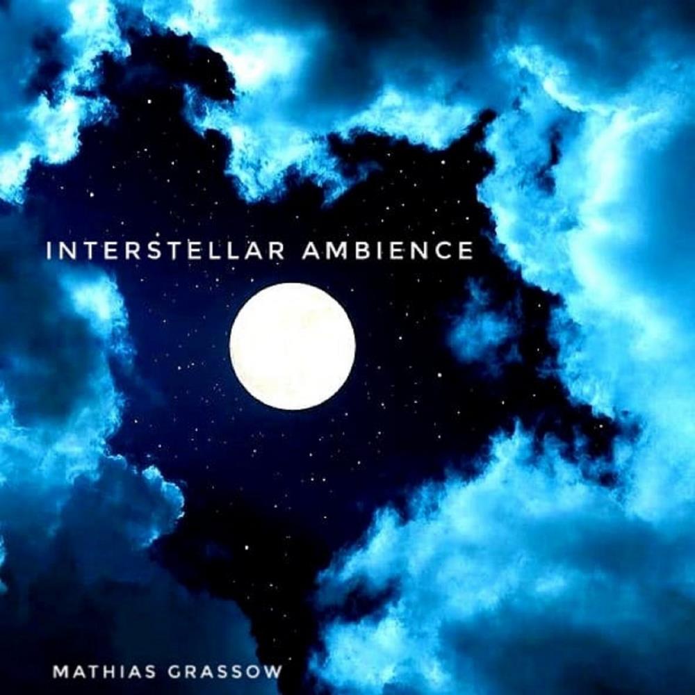 Mathias Grassow Interstellar Ambience album cover