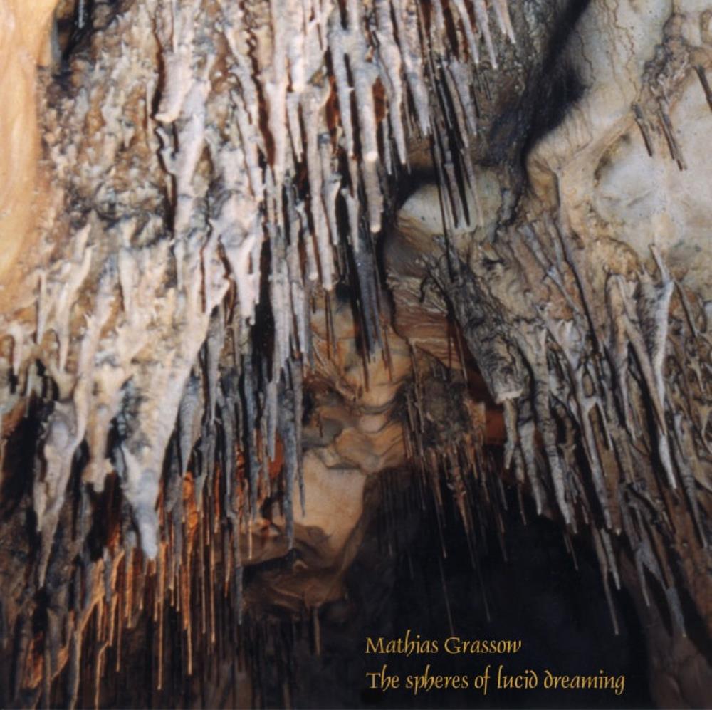 Mathias Grassow - The Spheres of Lucid Dreaming CD (album) cover