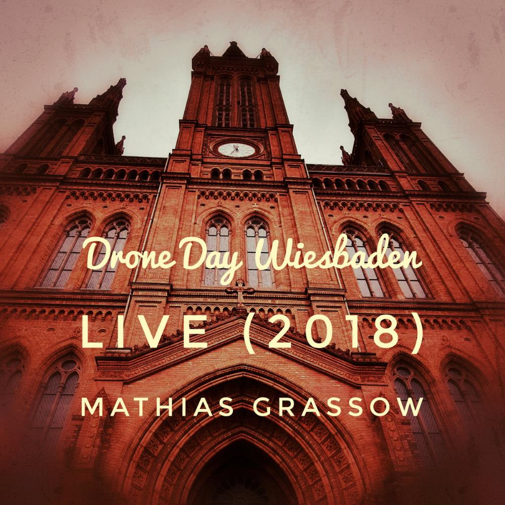 Mathias Grassow Drone Day Wiesbaden - Live - album cover