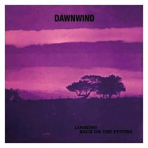 Dawnwind - Looking Back on the Future CD (album) cover