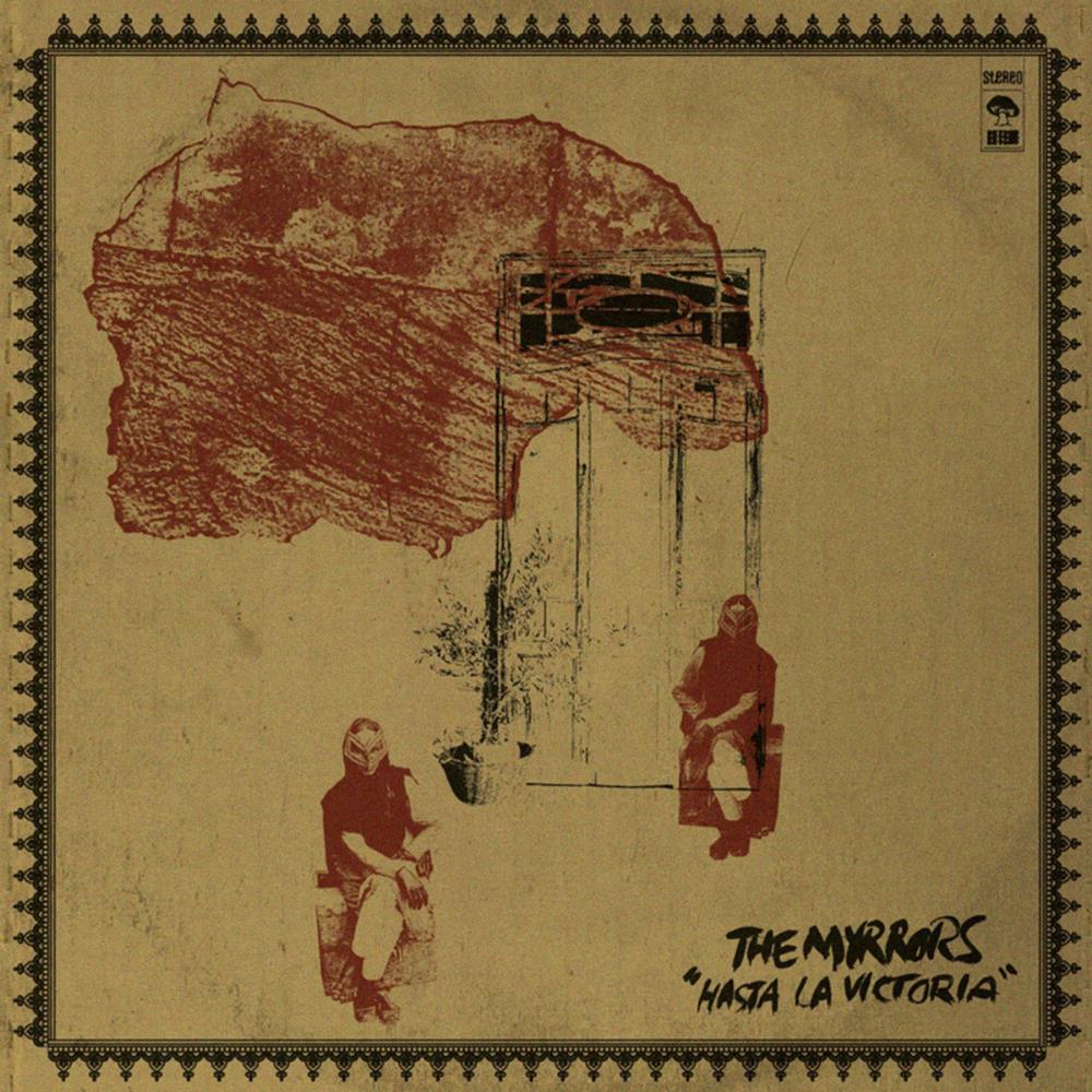 The Myrrors - Hasta La Victoria CD (album) cover