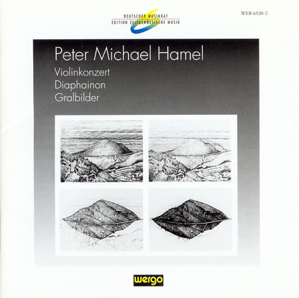Peter Michael Hamel - Violinkonzert / Diaphainon / Gralbilder CD (album) cover