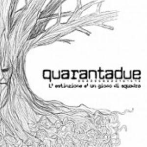 Quarantadue L'estinzione  un gioco di squadra album cover