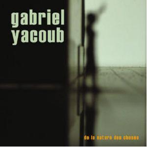Gabriel Yacoub - De la nature des choses CD (album) cover
