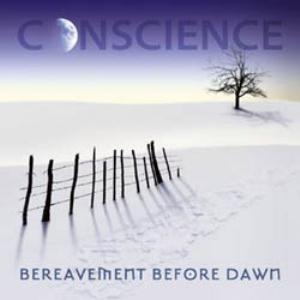 Conscience - Bereavement Before Dawn CD (album) cover